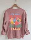 Women's It's Okay To Feel All The Feels Printed Sweatshirt