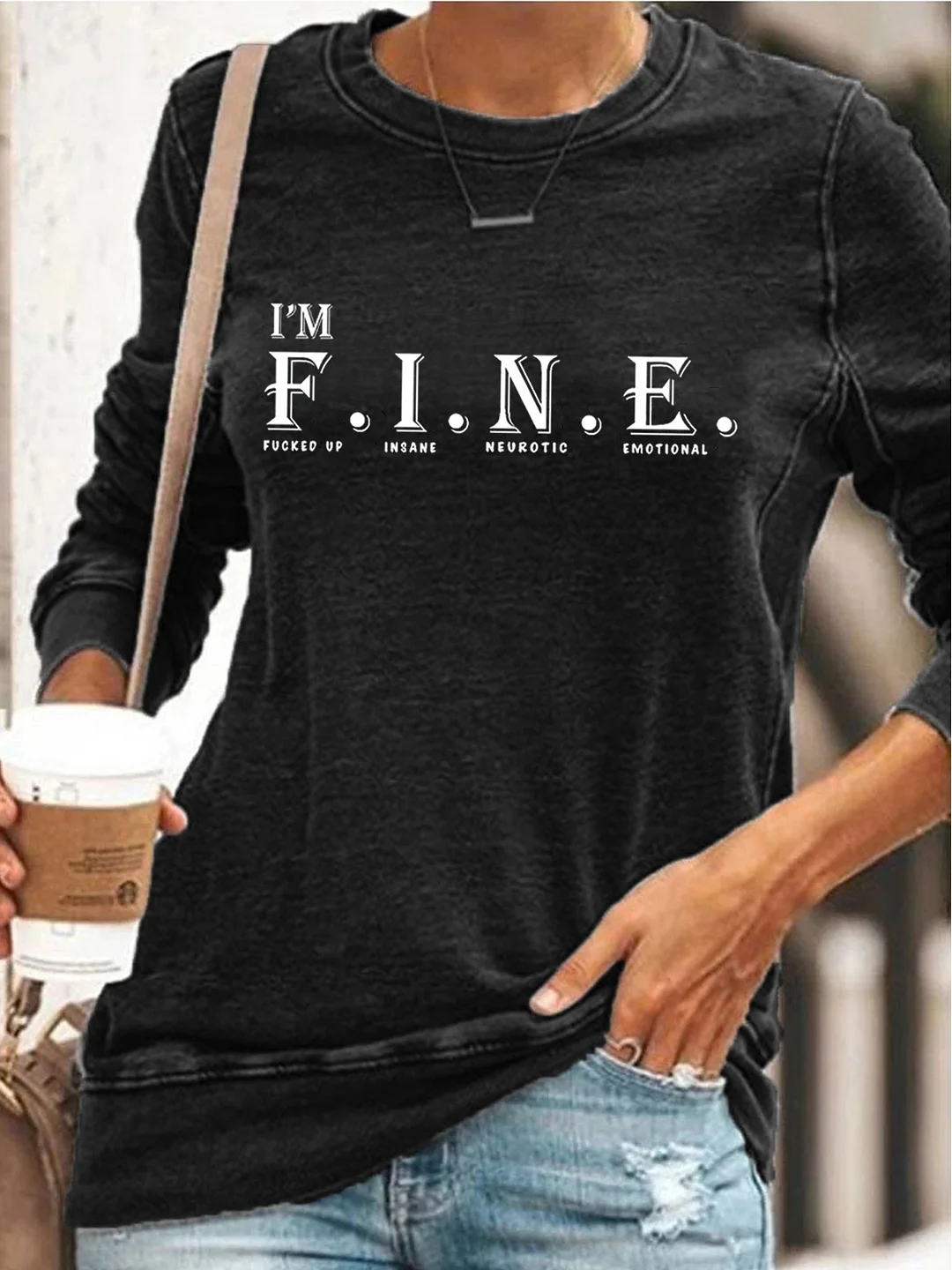 I'm Fine Sweatshirt