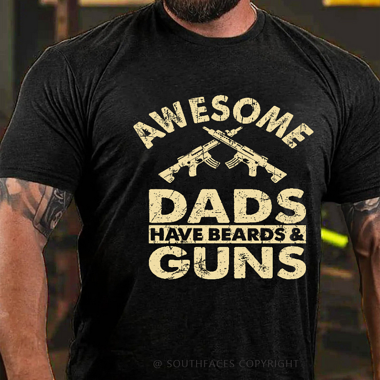 Awesome Dads Have Beards & Guns Funny Father Gift Men's T-shirt