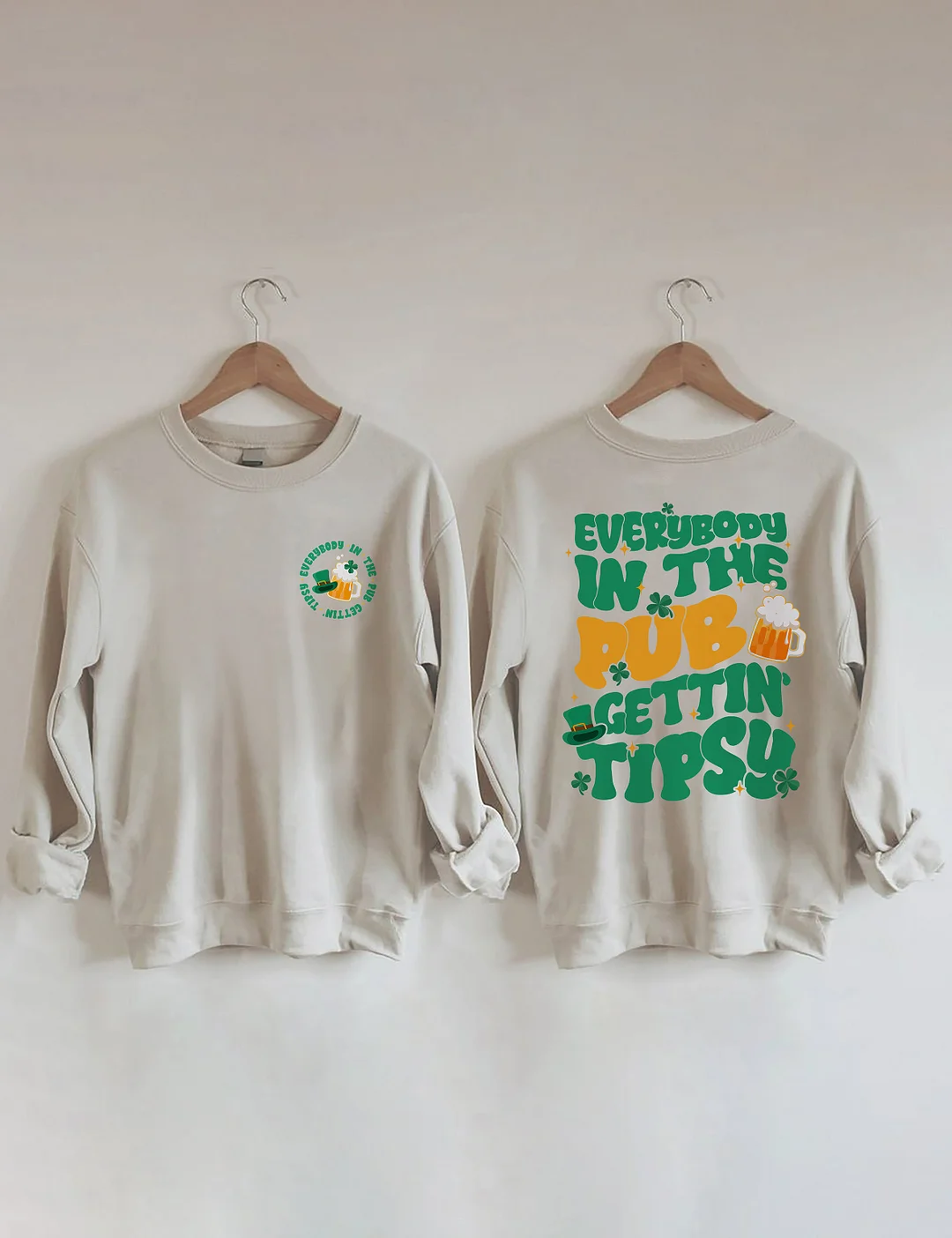 Everybody In The Pub Gettin' Tipsy Sweatshirt