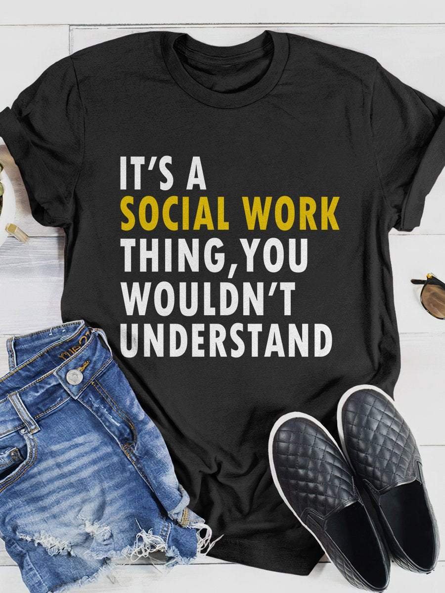 It's A Social Work Thing Print Short Sleeve T-shirt