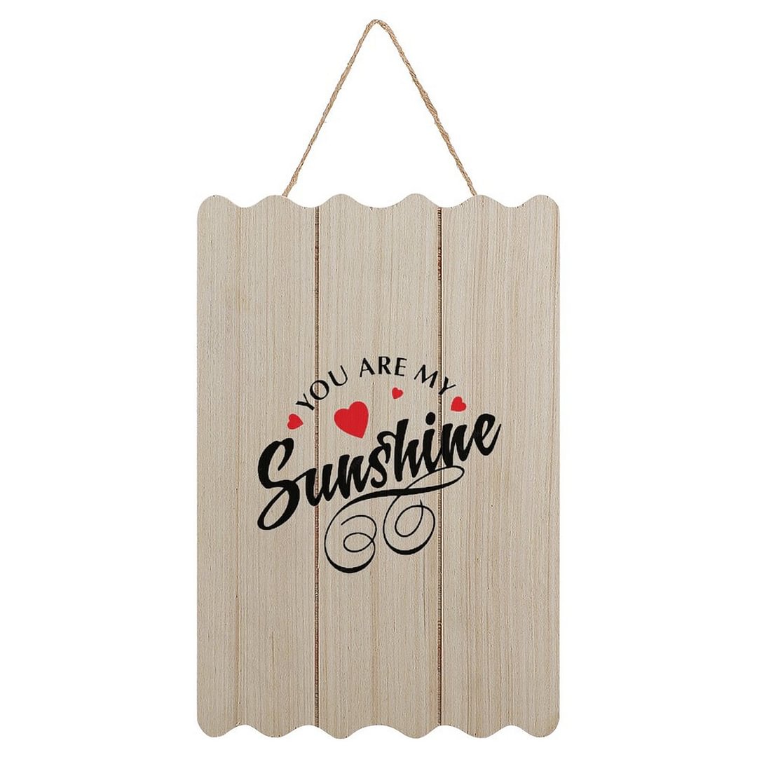 You Are My Sunshine Hanging Sign