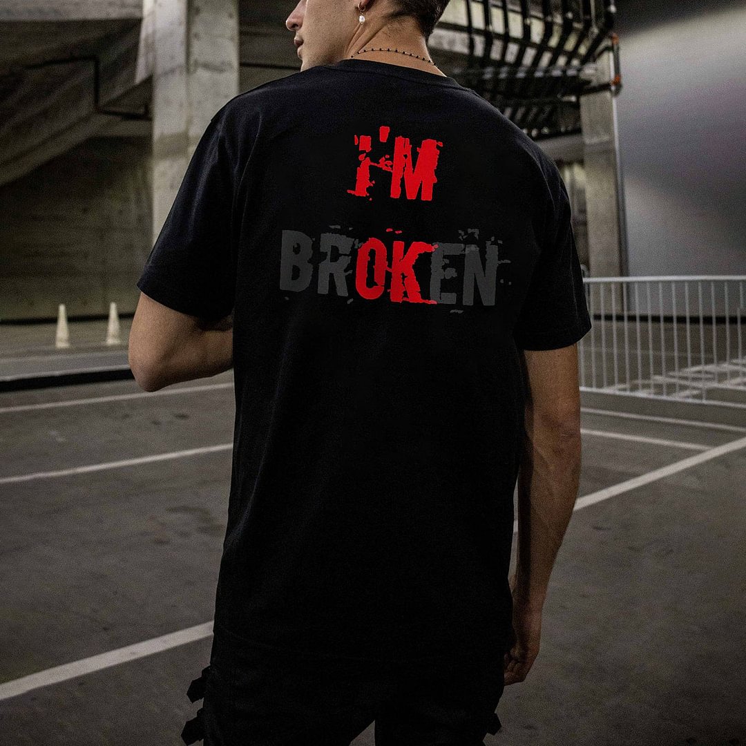 Casual I'm Broken Printed T-shirt -  