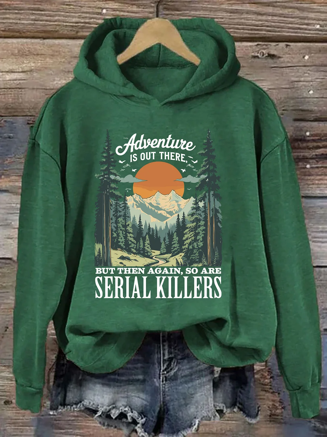 Adventure Is Out There Serial Killers Hoodie