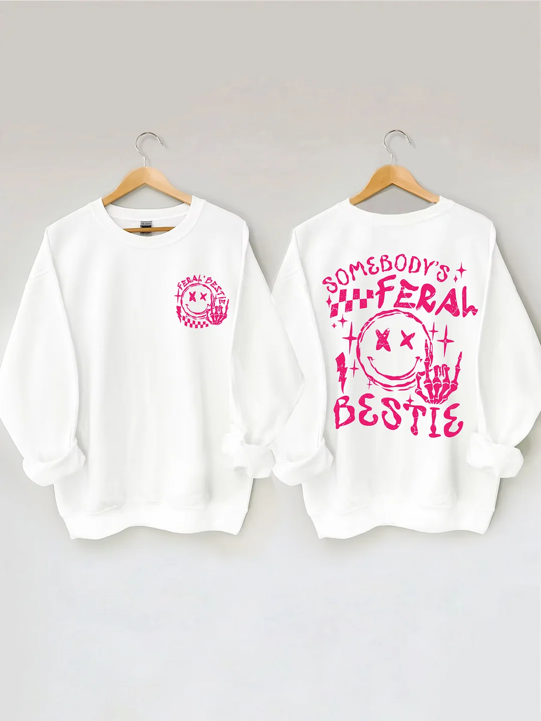 Somebody's Feral Bestie Sweatshirt