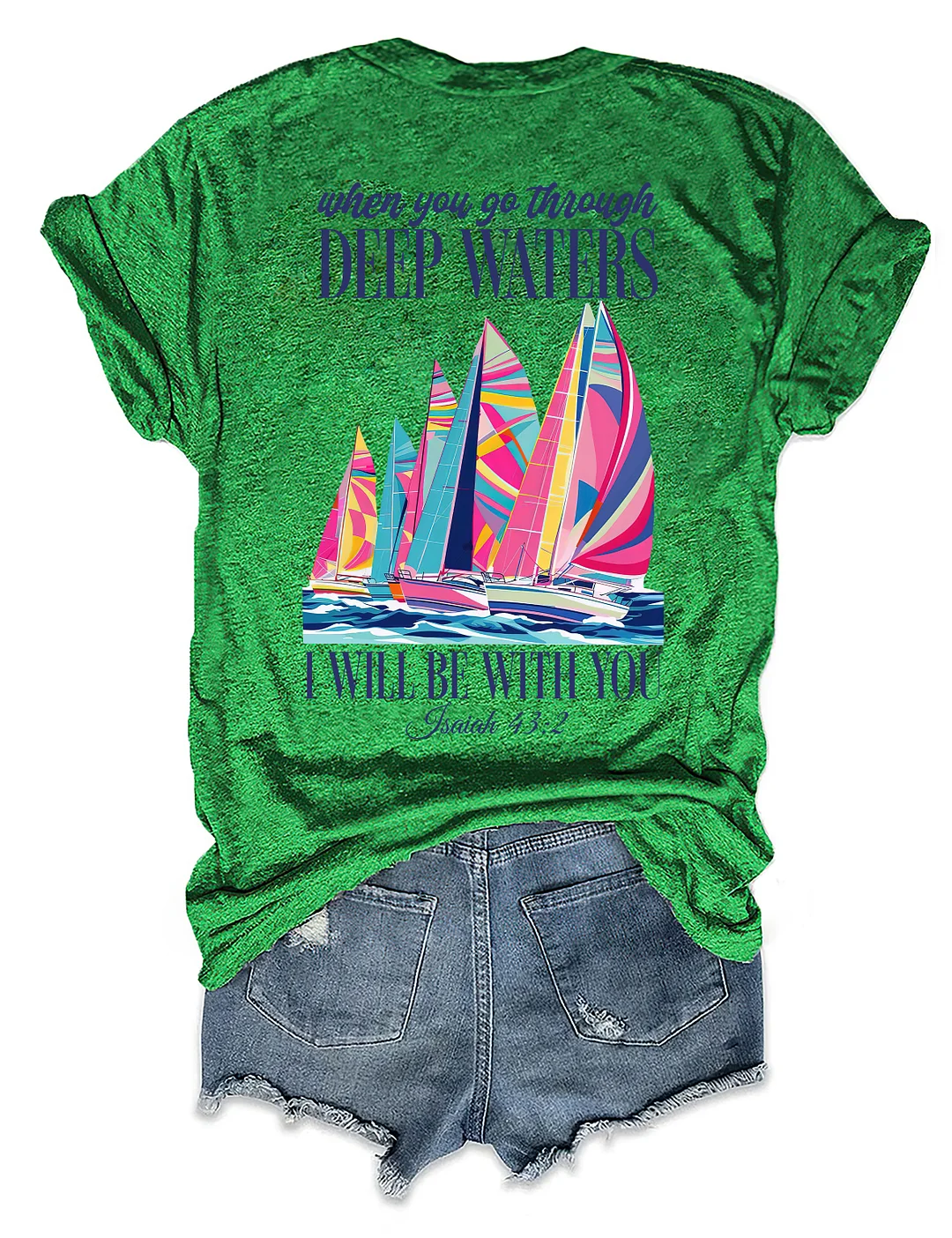 When You Go Through Deep Waters T-shirt