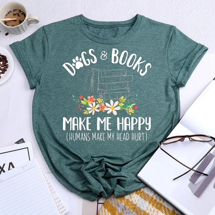 Dogs and Books Make Me Happy Round Neck T-shirt-018331