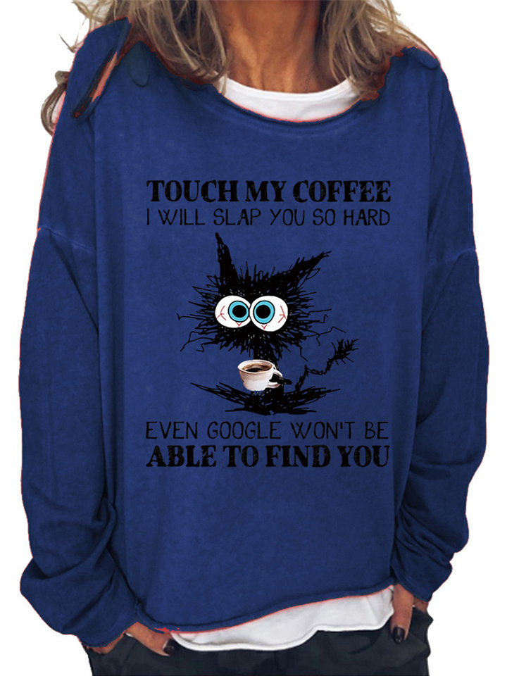 Women's Sweatshirt Pullover Active Vintage Streetwear Print Green Blue Purple Cat touch my coffee i will slap you so hard even google won't be able to find you Loose Fit Daily Round Neck Long Sleeve