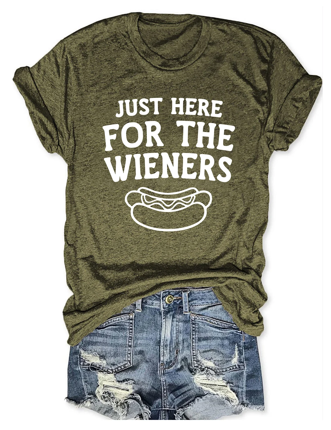 Just Here for the Wieners T-shirt