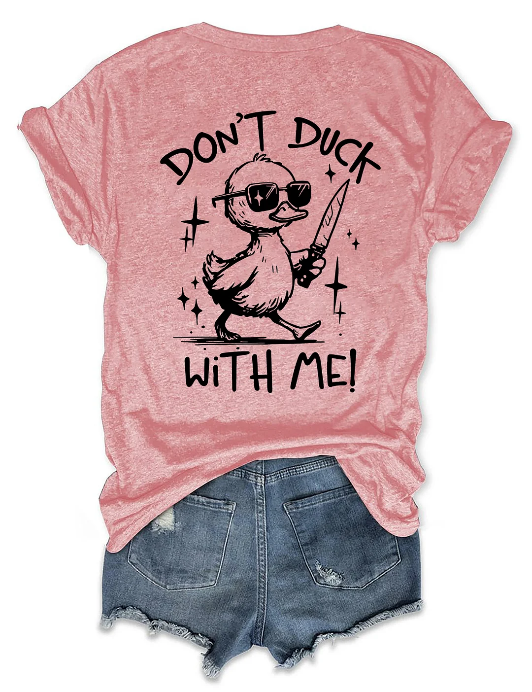 Don't Duck With Me T-Shirt