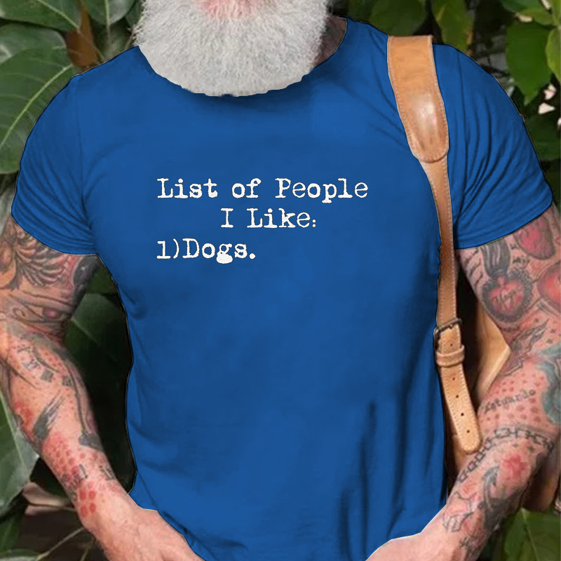 List of People I Like: Dogs Sarcastic T-shirt ctolen