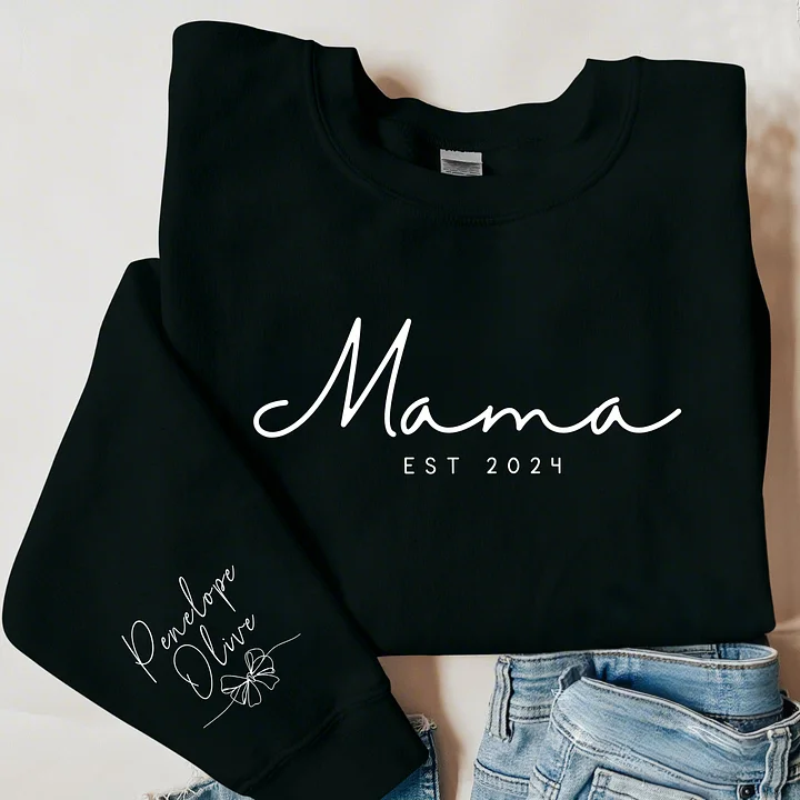 The Best Gift For Mom-Our Love-Custom Mama Sweatshirt with Kids Names On Sleeve