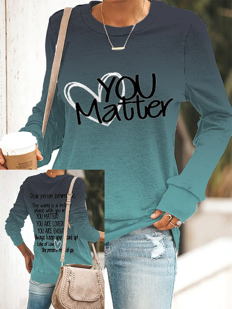 Dear Person Behind Me Inspirational Round Neck Sweatshirt