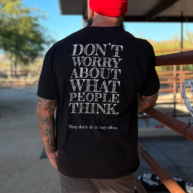 Livereid Don't Worry About What People Think Print Men's T-shirt - Livereid