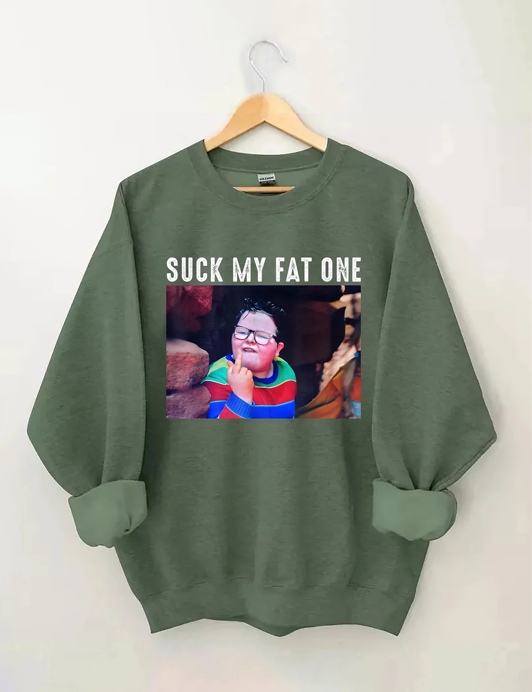 Suck My Fat One Sweatshirt