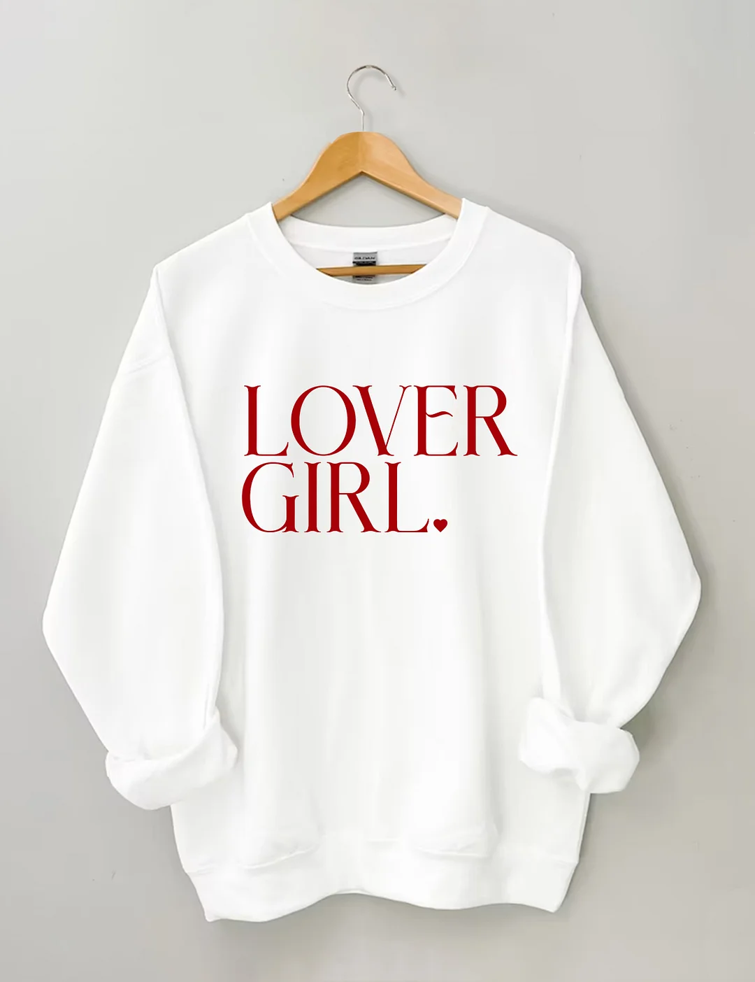 LOVER GIRL Valentine's Day Sweatshirt