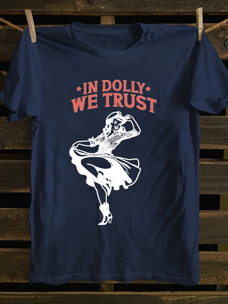 In Dolly We Trust Cowgirl Western T-shirt