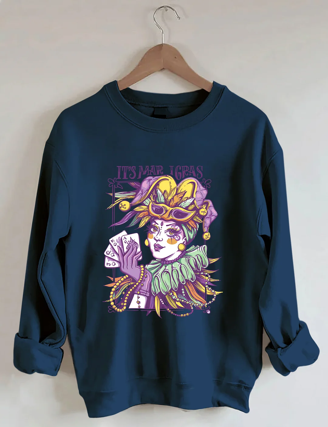 It's Mardi Gras Sweatshirt