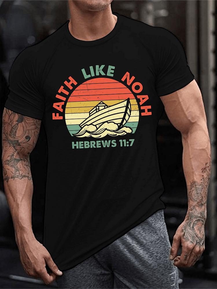 Faith Like Noah Hebrews 11:7 Men's T-Shirts