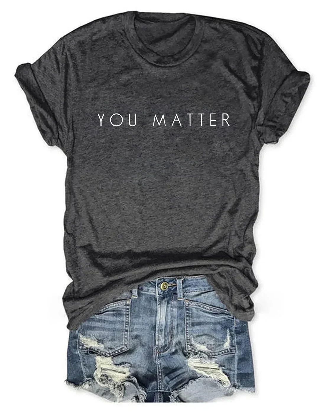 You Matter T-shirt 