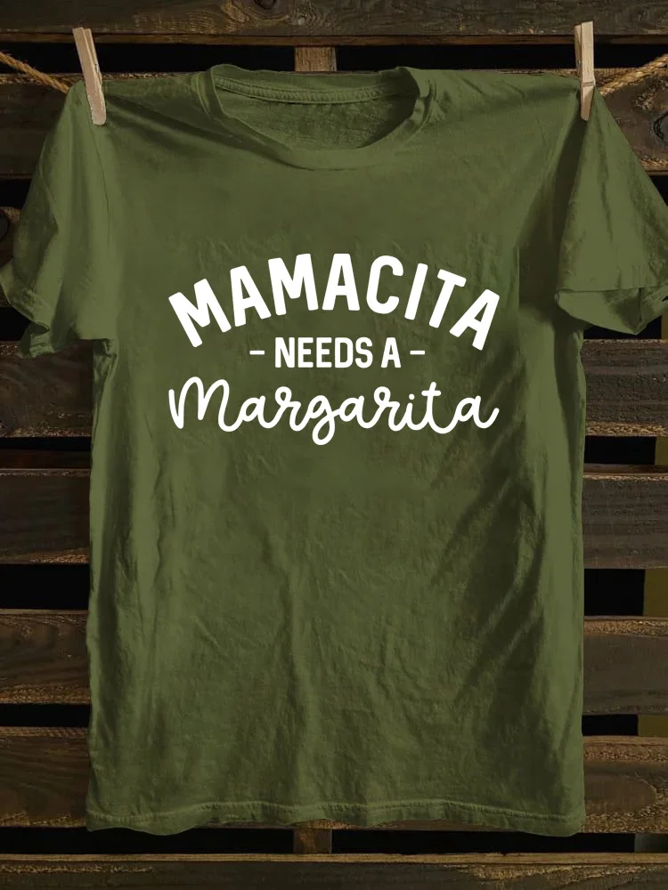 Mamacita Needs A Margarita T-shirt