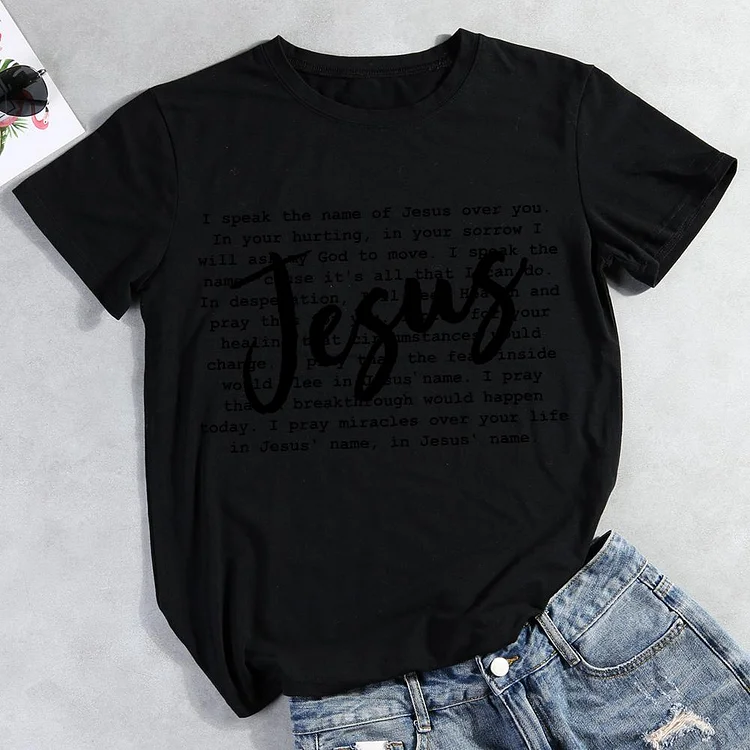 I Speak The Name Of Jesus Round Neck T-shirt-Annaletters