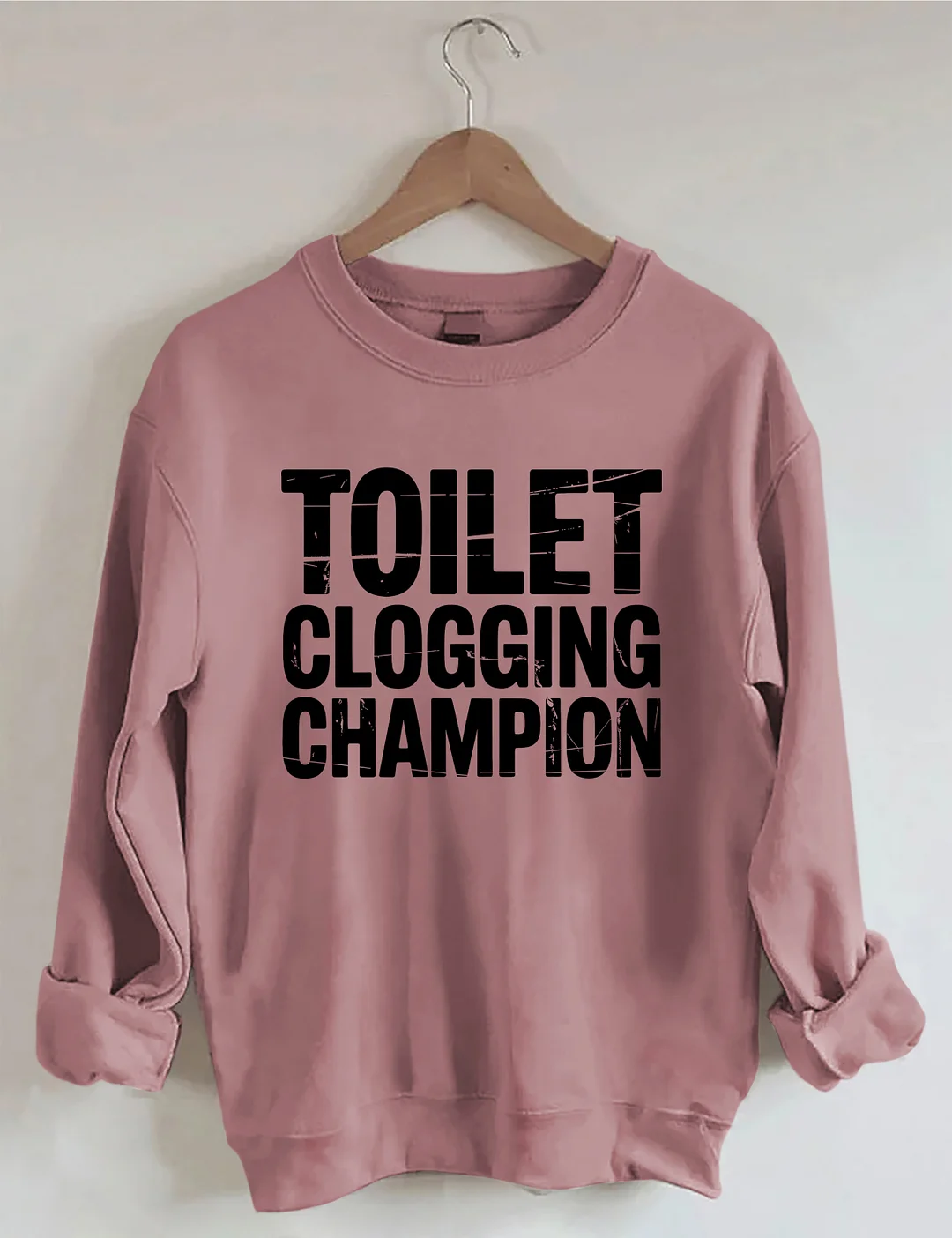 Toilet Clogging Champion Sweatshirt