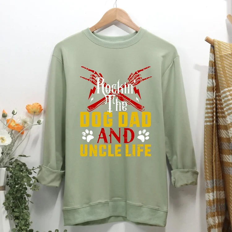 rockin the dog dad and uncle life Women Casual Sweatshirt-0021352