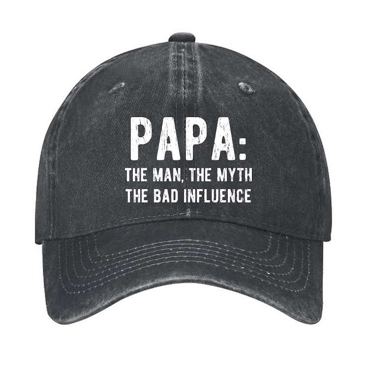 Papa: The Man, The Myth The Bad Influence Hat