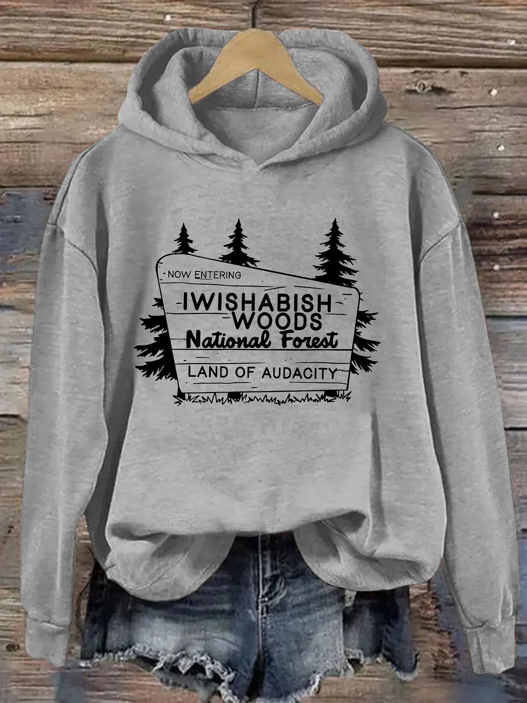 I Wishabish Woods National Forest Land Of Audacity Hoodie