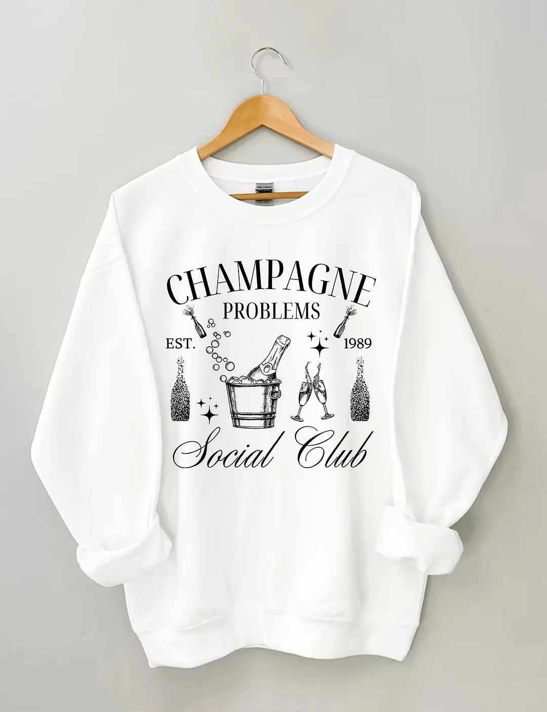 Champagne Problems Sweatshirt