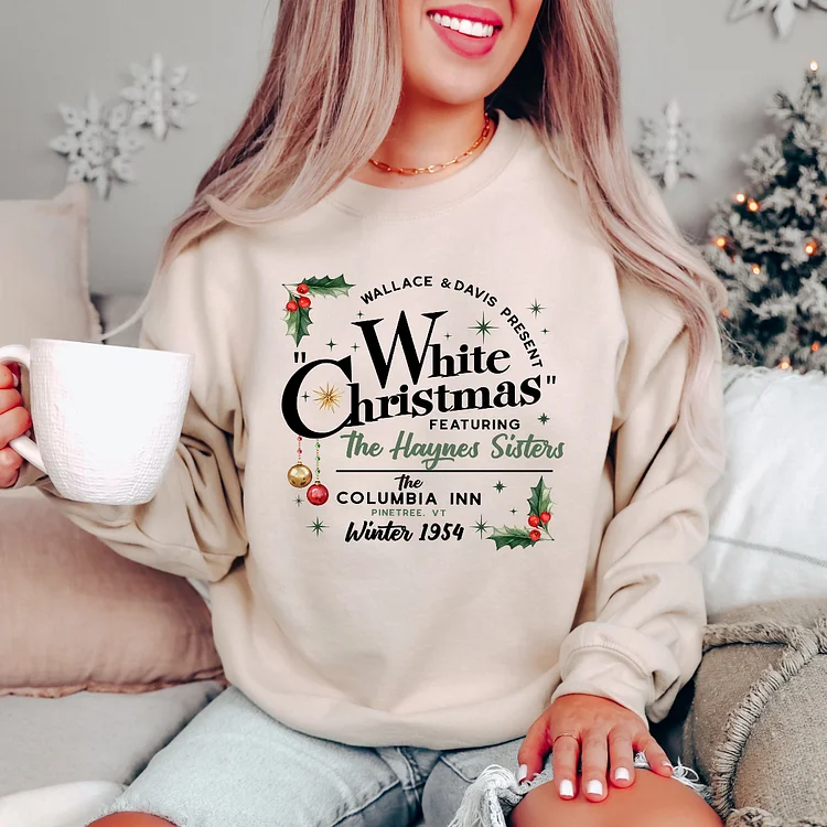 White Christmas Movie Sweatshirt,Christmas Gift