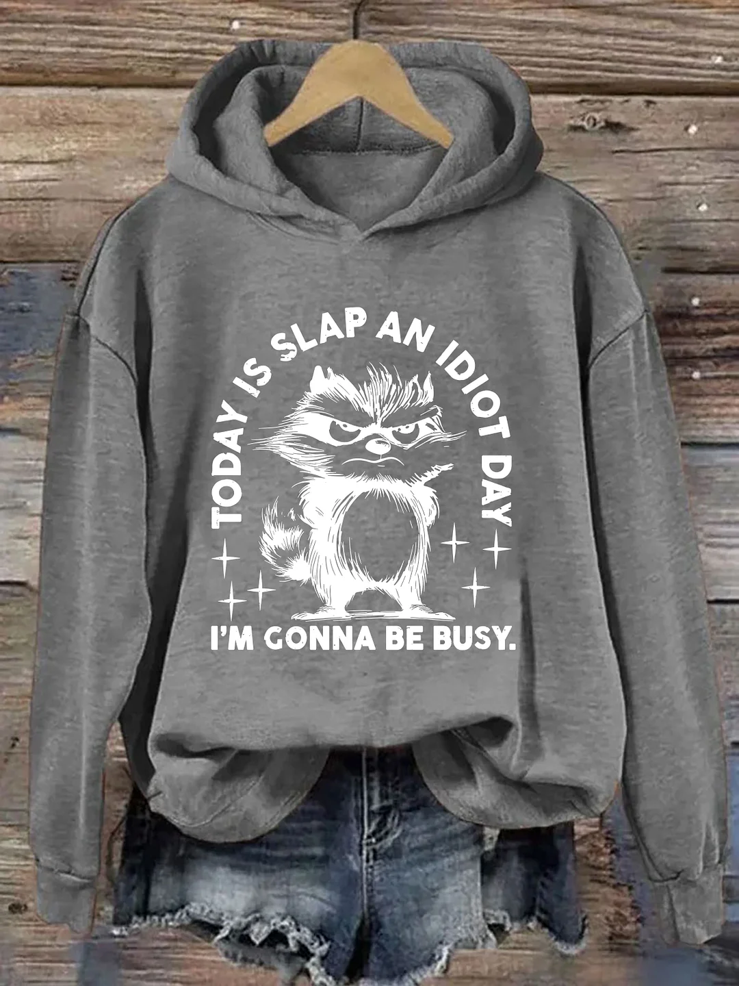 Today Is Slap An Idiot Day Hoodie