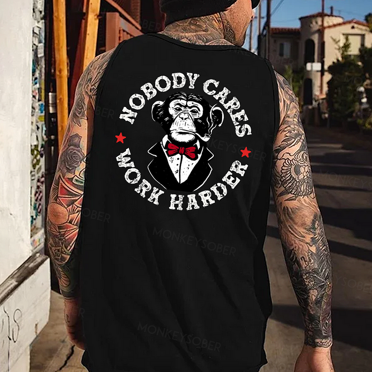 Nobody Cares Work Harder Tank Top