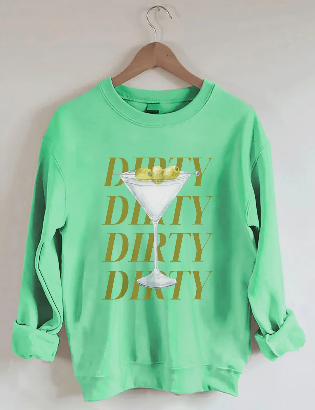 Dirty Martini Sweatshirt