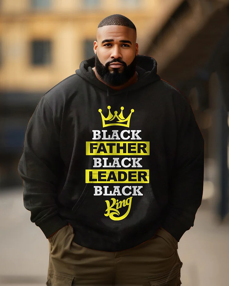 Men's Plus Size Black Father Black Leader Black King Hoodie