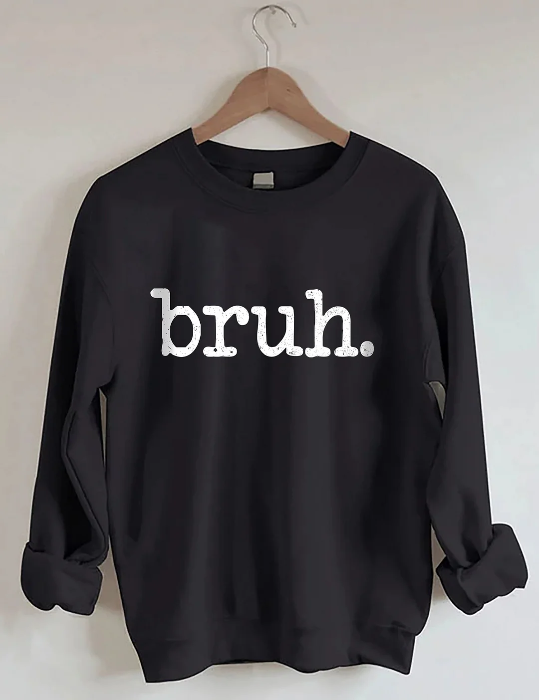 Bruh Sweatshirt 