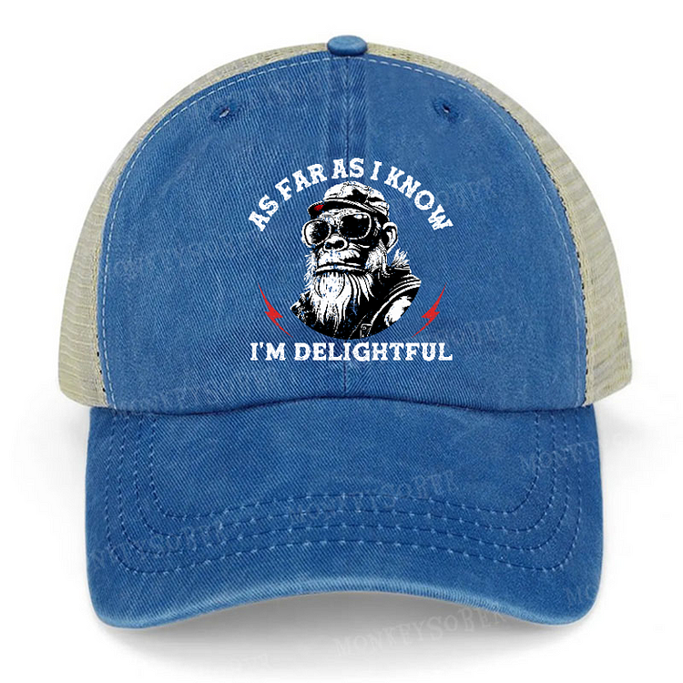 As Far As I Know I'm Delightful Men's Trucker Cap