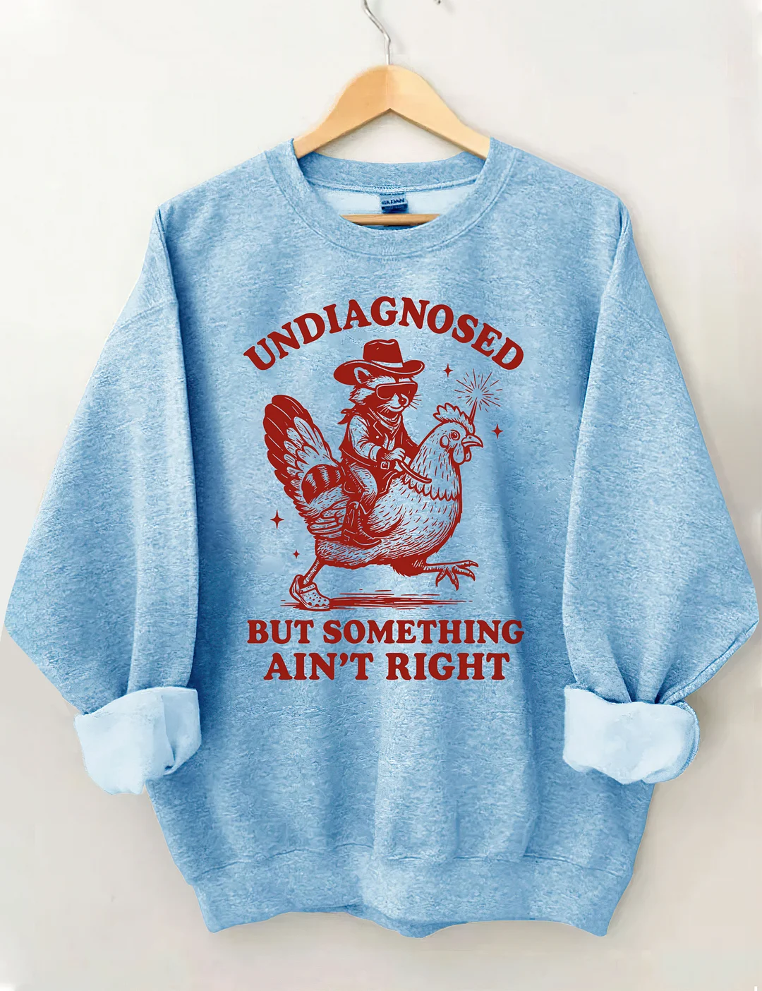 Undiagnosed But Something Ain&rsquo;t Righ Sweatshirt