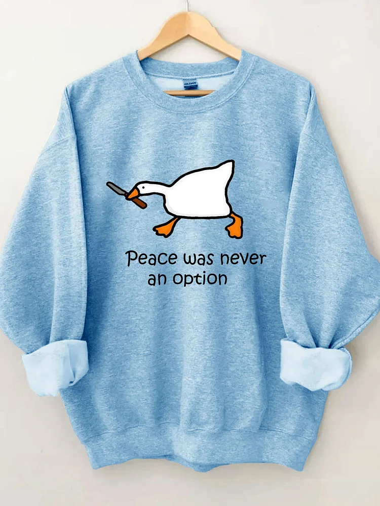 Peace Was Never An Option Sweatshirt socialshop