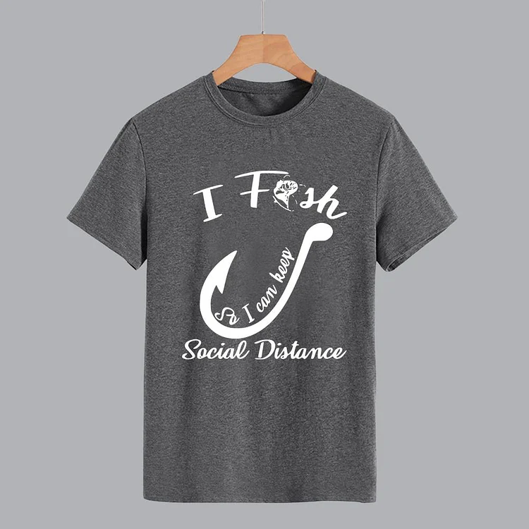 I Fish So I Can Keep Social Distance T-Shirt-012233-Annaletters