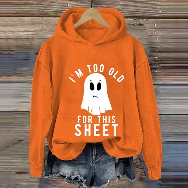 Comstylish Funny Halloween I'm Too Old For This Sheet Print Casual Hoodie