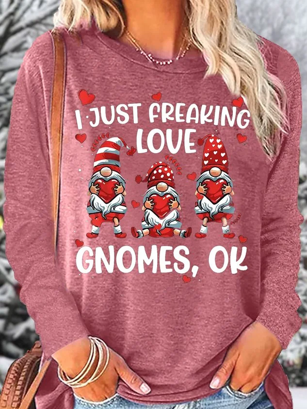 Women's I Just Freaking Love Gnomes Valentine's Day Casual Crew Neck Top socialshop