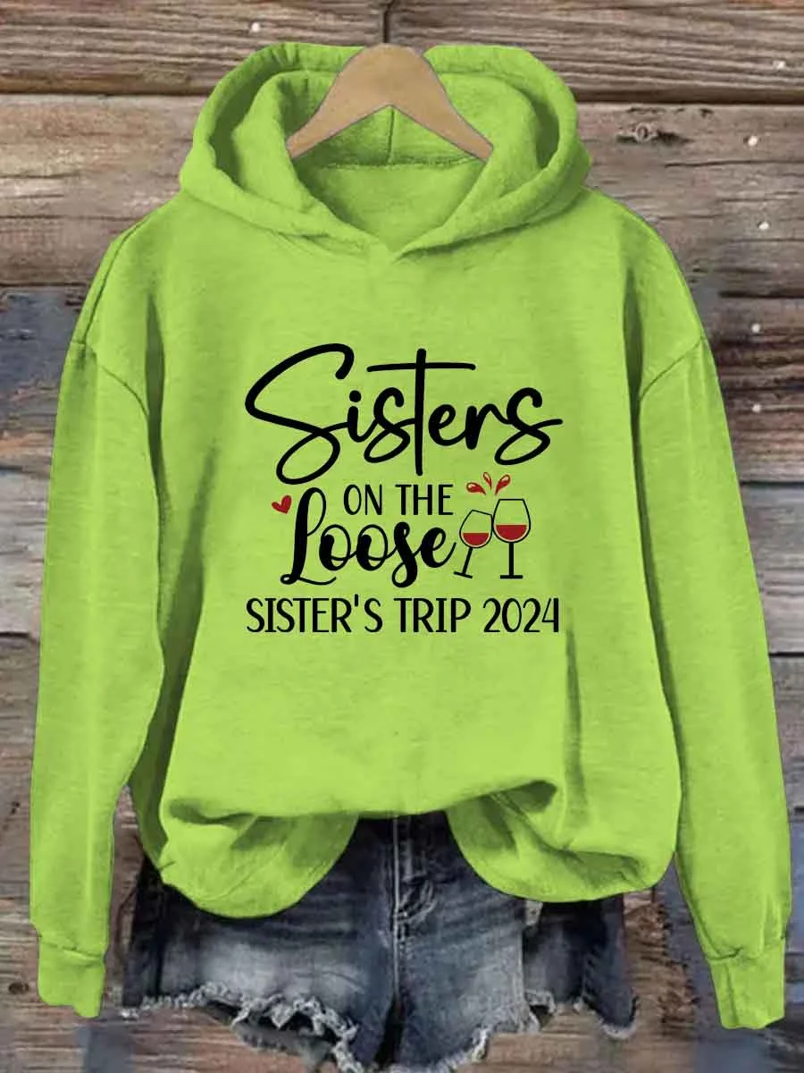 Sisters On The Loose Hoodie