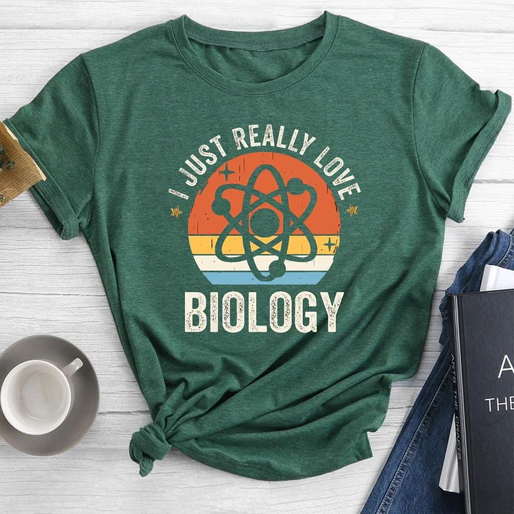 I Just Really Love Biology Round Neck T-shirt