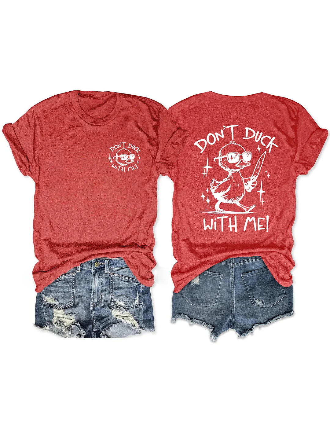 Don't Duck With Me T-Shirt