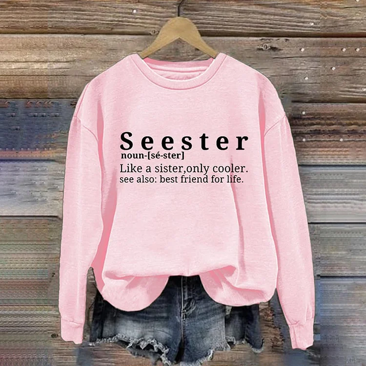VChics Seester Like A Sister Only Cooler Print Sweatshirt