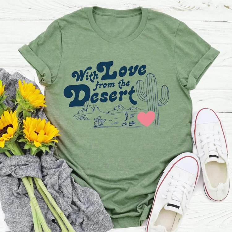 PSL-Nature Lover-With Love From the Desert  T-shirt Tee -02522