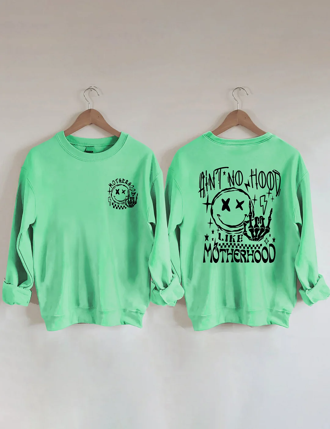 Ain't No Hood Like Motherhood Sweatshirt