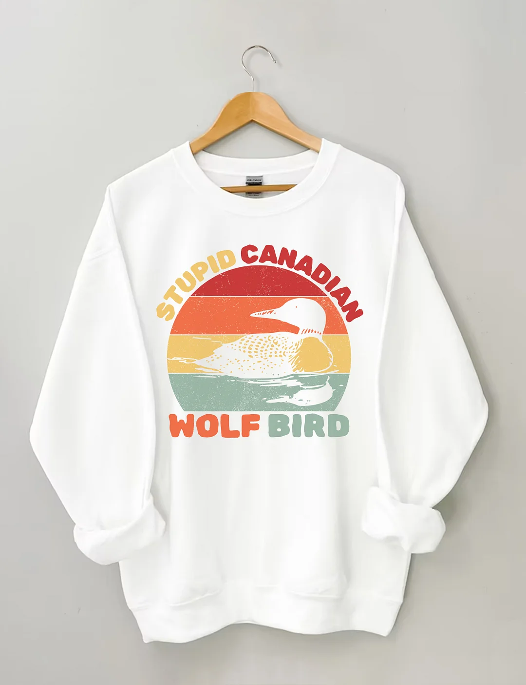 Stupid Canadian Wolf Bird Sweatshirt